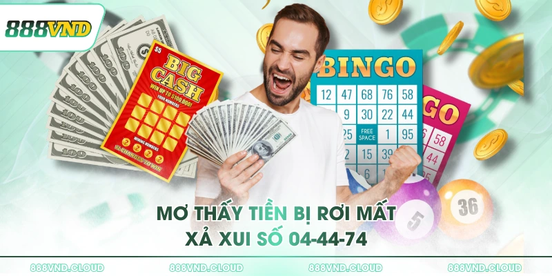 Mơ thấy tiền dự báo con số tài lộc theo gốc nhìn tâm linh 2 Mơ thấy tiền bị rơi mất xả xui số 04-44-74